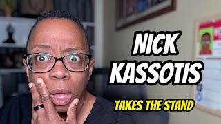 Nick Kassotis Takes The Stand Wealth
