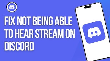 How To Fix Not Being Able To Hear Stream On Discord Mobile