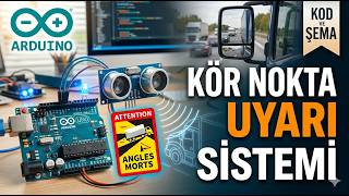 Kör Nokta Uyarı Sistemi | Arduino ile Kör Nokta Koruyucu | (Kod + Şema)