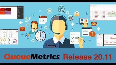 QueueMetrics call center suite version 20.11