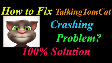 How to Fix Talking Tom Cat App Keeps Crashing Problem in Android  - Talking Tom Cat Crash Error