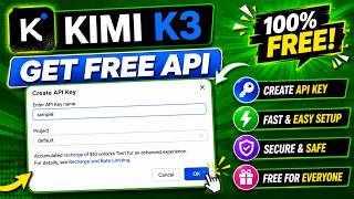 How to Get Kimi K3 Free API Key | Kimi K3 API Setup Tutorial 2026