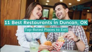 11 Best Restaurants in Duncan, OK