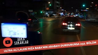 Ultra Ali Lalesi Rıza Baba'nın Arabasını Durdurursa 232.  Resimi