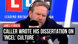 James O'Brien caller wrote his dissertation on 'incel' culture