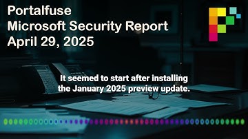 PortalFuse Weekly Security Report (Apr 29, 2025): Focus on Windows NTLM Flaw CVE-2025-24054