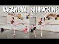Vaganova vs balanchine technique
