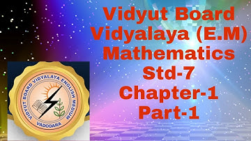 128. Maths,Std-7,Chapter-1,Part-1| Vidyut Board Vidyalaya |BHAGYESH THAKKAR
