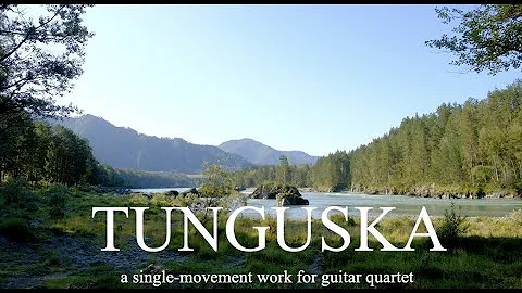 TUNGUSKA - Guitar Quartet (Scrolling Score) by Jon...