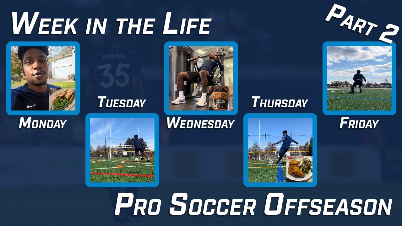 Week in the Life of a Pro Soccer Offseason Part 2 - YouTube