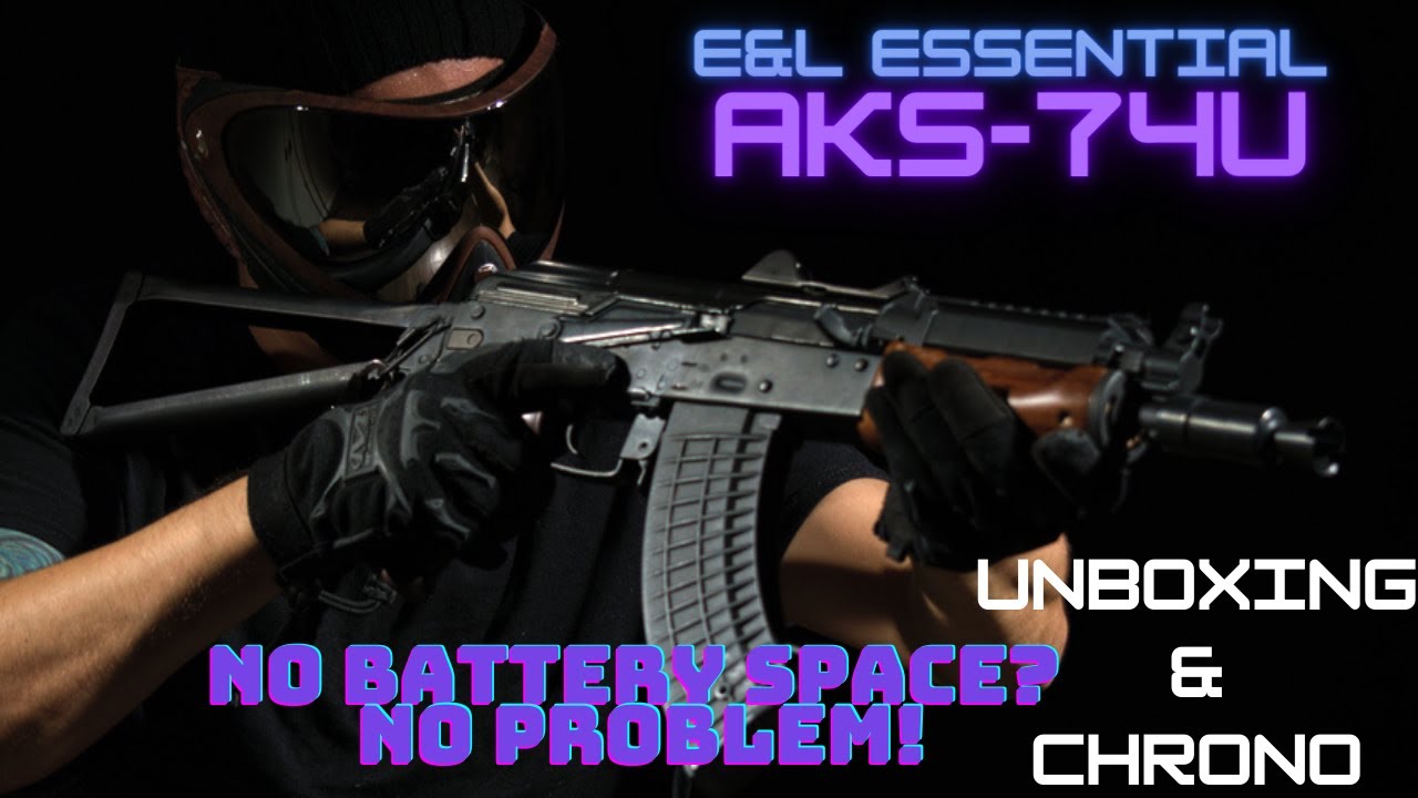 E&L AKS-74UN Essential series Unboxing and Chrono