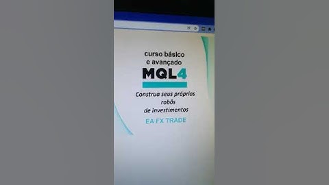 Curso completo de Mq4, Desenvolva seus próprios robôs!!