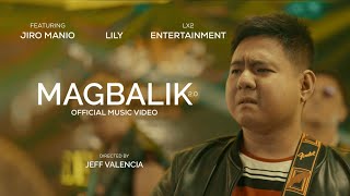 Magbalik - Lily Official Music Video