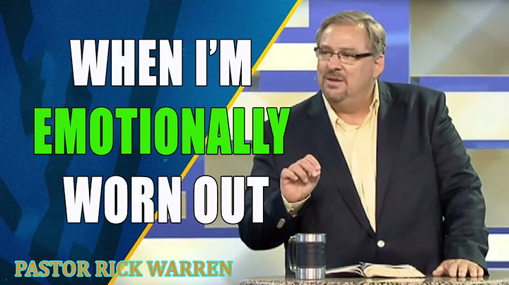 Finding the Strength to Keep Going When I’m Emotionally Worn Out  with Pastor Rick Warren