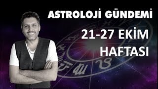 21-27 Ekim Haftalık Burç Yorumu Ve Astroloji Gündemi Astroloji