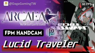 ］［💪究極逃課特殊運指］［ [Arcaea EP 357] Lucid Traveler🟣FTR 💯PM!!!【大嘎 Daga】