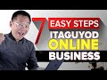 7 Easy Steps Para Itaguyod Ang Iyong Online Business