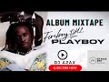 Latest fireboy album mix  playboy mixtape by dj azax 256