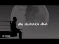 🥀 Saware (Slowed + Reverb) - Arijit Singh | Na Humara Hua Na Tumhara Hua | Lofi Mi