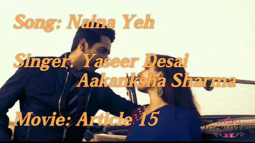 Naina Yeh || Article 15 || Full Lyrical Audio || #naina_yeh #article_15 #yaseer_desai #romantic_song