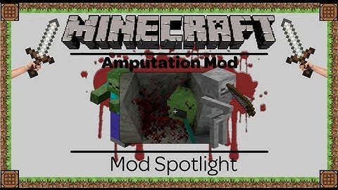 Amputation - Mod Spotlight