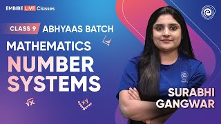 Number Systems I Surabhi Gangwar I Class 9 I Abhyaas Batch