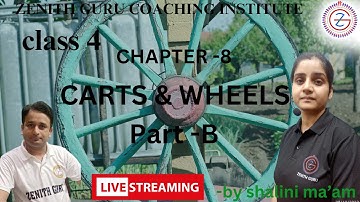 CARTS & WHEELS | CHAPTER 8 | CLASS 4 PART B | By Shalini Ma