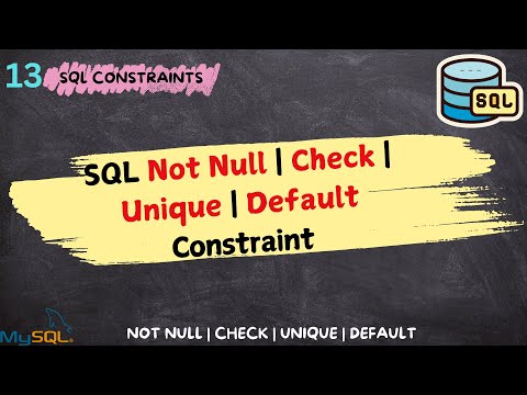 SQL Database Constraints Explained | Not Null, Check, Default | Unique | Composite - A Full Guide
