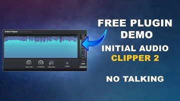 Free Plugin Demo = Initial Audio - Clipper 2