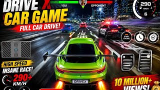 🚗🔥 DRIVE X CAR GAME – INSANE RACING & CRAZY DRIVING #cargames #car#newsupercar  screenshot 5