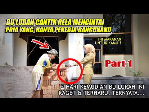 BU LURAH CANTIK RELA MENCINTAI PRIA YG HANYA PEKERJA BANGUNAN!2 Hari Kemudian Dia Terkejut Ternyata?