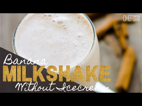 How To Make A Banana Milkshake Without Ice Cream