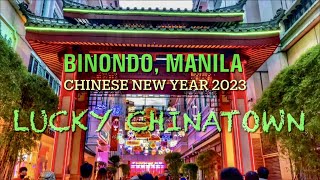 Lucky Chinatown Chinese New Year 2023 Festivity (Walking Tour and Binondo Food Trip)