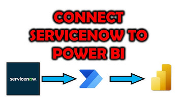 How to connect ServiceNow to Power BI