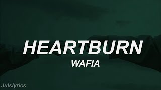 Wafia - Heartburn (Traducción al Español)