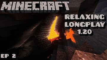 Cave Exploration | Minecraft 1.20 | Relaxing Longplay | No Commentary | Ep 2
