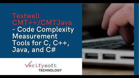 Why measuring Code Complexity? (177) Testwell CMT++/CMTJava