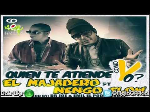 Quien Te Atiende Como Yo - El Majadero Ft Ñengo Flow ★ HD (Original) Link Descarga ★ SUSCRIBETE