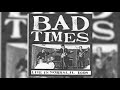 Bad times  live in normal il 1998 full album