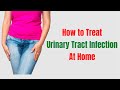 6 Natural Home Remedies for A Urinary Tract Infection - Cure For Urinary Tract Infection