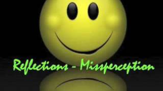 Reflections - Missperception