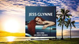 Jess Glynne - No One Jacked Remix