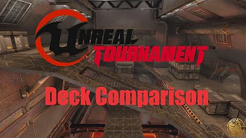 Unreal Tournament Deck (16) Comparison