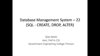 Database Management System – 22(SQL - CREATE, DROP, ALTER)