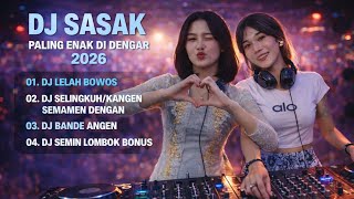 DJ SASAK PALING ENAK DI DENGAR @bang_anam-c3i 