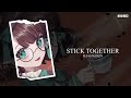 NIghtcore - Stick Together - Elias Naslin