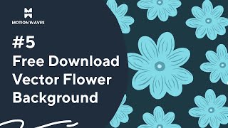 #5 Free Download Vector Flower Background