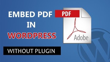 How to embed and display PDF file in WordPress page or post without plugin