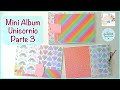 Mini Album Unicornio con Argollas Parte 3 | Tutorial Scrapbooking | Zona Scrapera