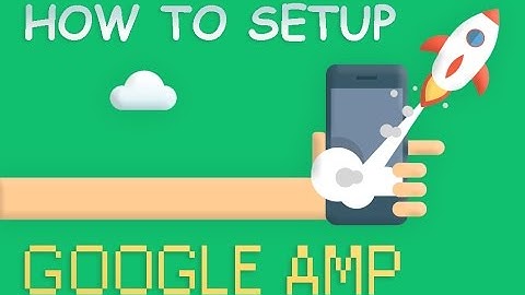 How To Install Google AMP On Your WordPress Site?